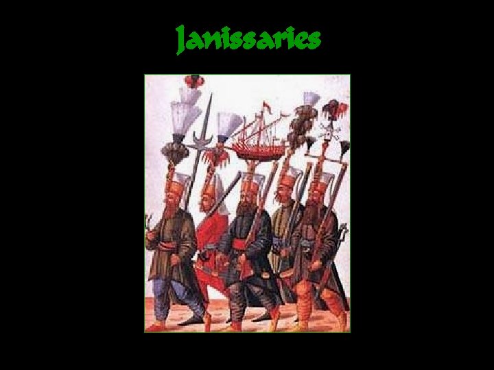 Janissaries 