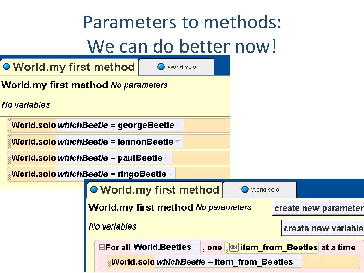 Parameters to methods: We can do better now! 