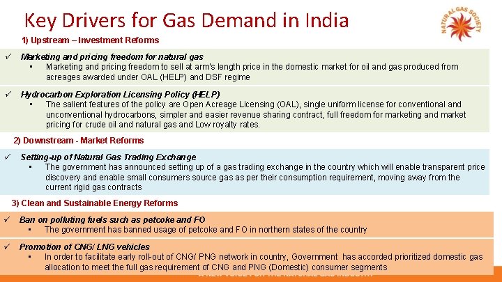 Key Drivers for Gas Demand in India 1) Upstream – Investment Reforms ü Marketing