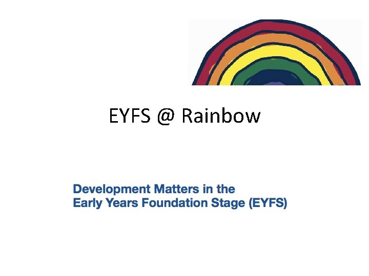 EYFS @ Rainbow 
