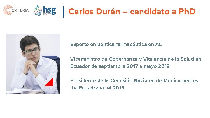 Carlos Durán – candidato a Ph. D Espacio para foto Experto en política farmacéutica