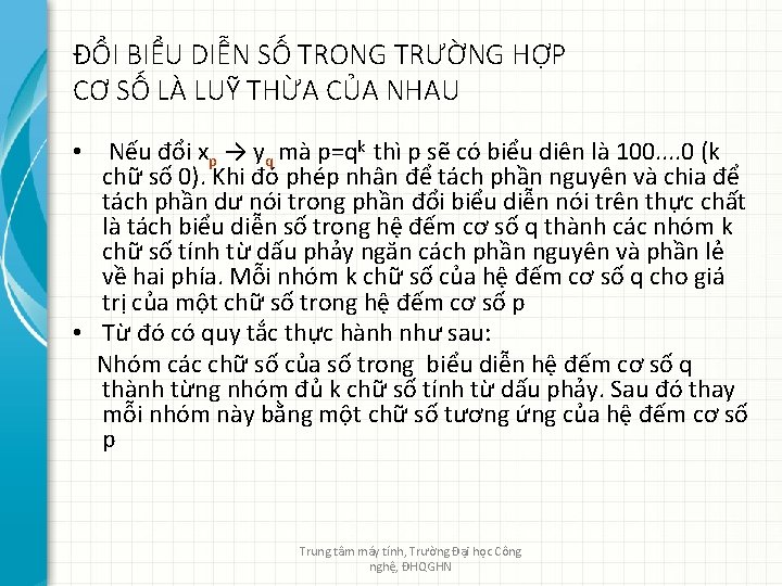 ĐỔI BIỂU DIỄN SỐ TRONG TRƯỜNG HỢP CƠ SỐ LÀ LUỸ THỪA CỦA NHAU