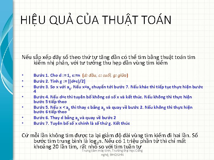 HIỆU QUẢ CỦA THUẬT TOÁN Nếu sắp xếp dãy số theo thứ tự tăng