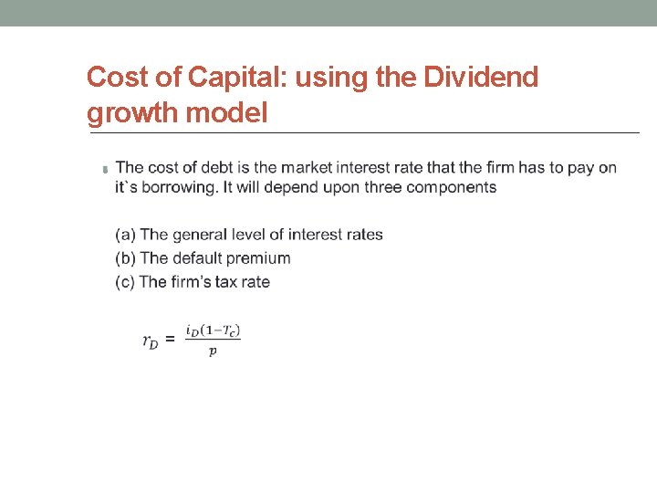 Cost of Capital: using the Dividend growth model • 