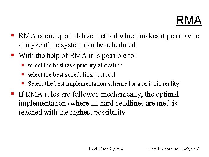 RMA § RMA is one quantitative method which makes it possible to analyze if