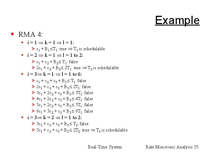 Example § RMA 4: § i = 1 k = 1 l = 1: