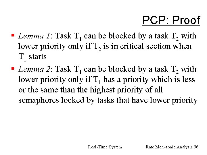 PCP: Proof § Lemma 1: Task T 1 can be blocked by a task