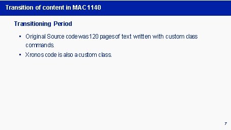 Transition of content in MAC 1140 Transitioning Period • Original Source code was 120 Transition of content in MAC 1140 Transitioning Period • Original Source code was 120