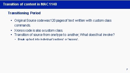 Transition of content in MAC 1140 Transitioning Period • Original Source code was 120 Transition of content in MAC 1140 Transitioning Period • Original Source code was 120