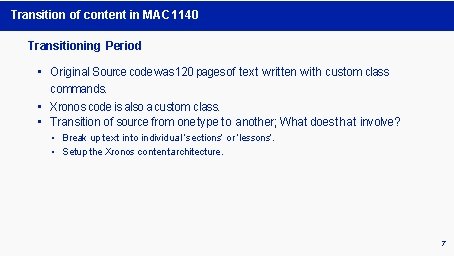 Transition of content in MAC 1140 Transitioning Period • Original Source code was 120 Transition of content in MAC 1140 Transitioning Period • Original Source code was 120