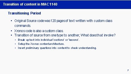 Transition of content in MAC 1140 Transitioning Period • Original Source code was 120 Transition of content in MAC 1140 Transitioning Period • Original Source code was 120