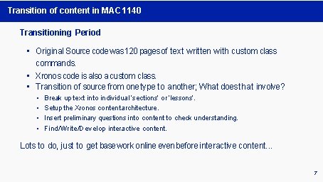 Transition of content in MAC 1140 Transitioning Period • Original Source code was 120 Transition of content in MAC 1140 Transitioning Period • Original Source code was 120