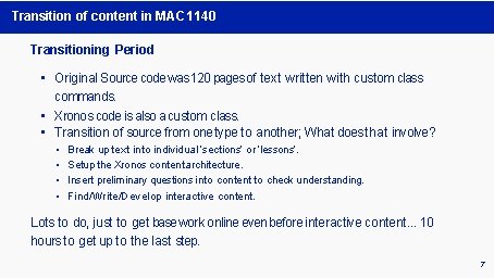 Transition of content in MAC 1140 Transitioning Period • Original Source code was 120 Transition of content in MAC 1140 Transitioning Period • Original Source code was 120