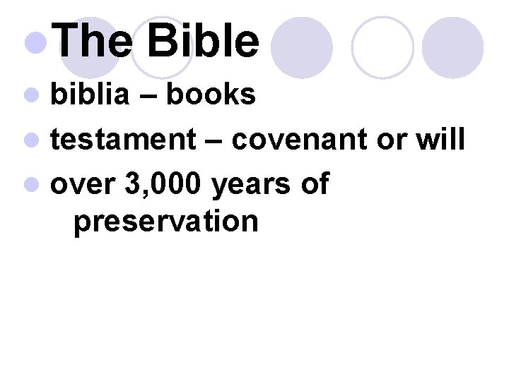 l. The Bible biblia – books l testament – covenant or will l over