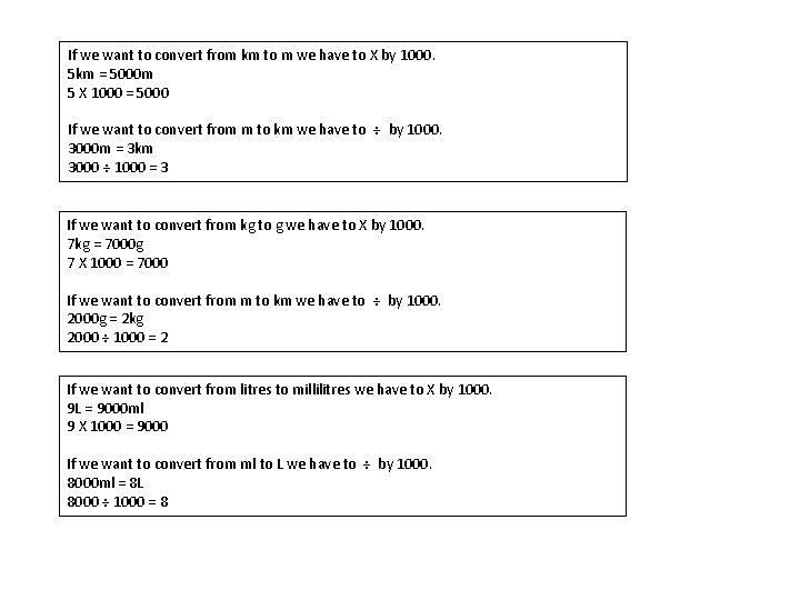 If we want to convert from km to m we have to X by