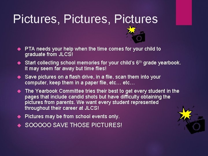 Pictures, Pictures PTA needs your help when the time comes for your child to