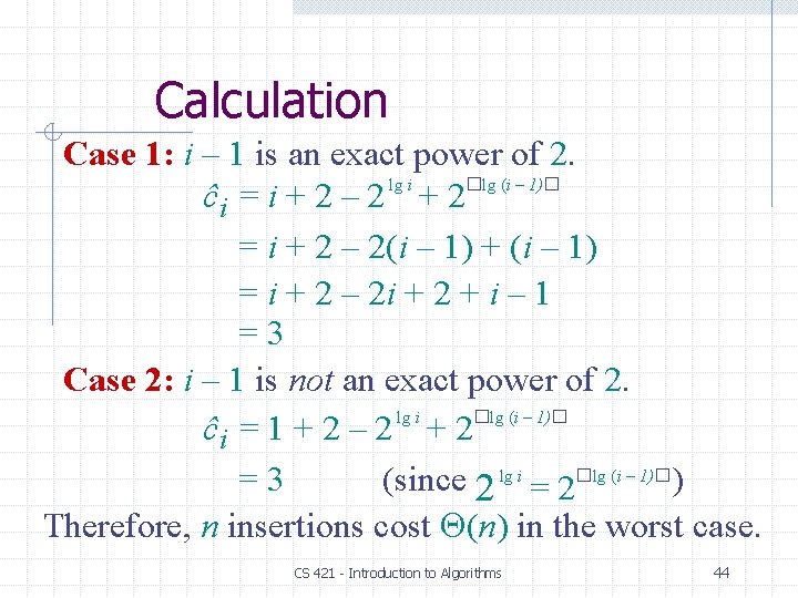 Calculation Case 1: i – 1 is an exact power of 2. lg i