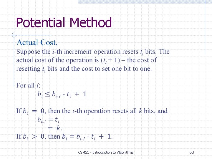 Potential Method CS 421 - Introduction to Algorithms 63 