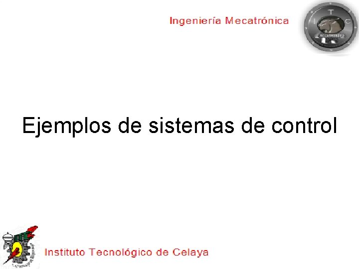 Ejemplos de sistemas de control 