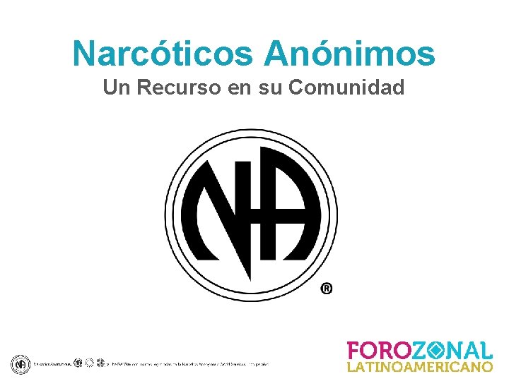 Narcóticos Anónimos Un Recurso en su Comunidad 