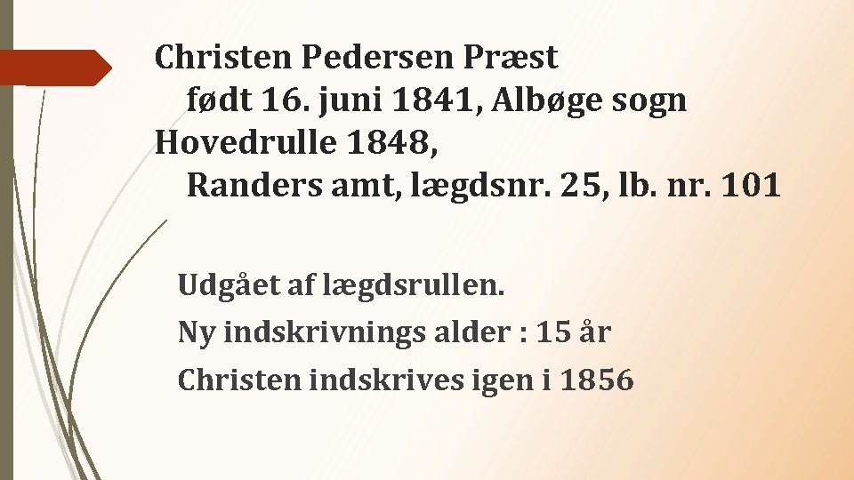 Christen Pedersen Præst født 16. juni 1841, Albøge sogn Hovedrulle 1848, Randers amt, lægdsnr.