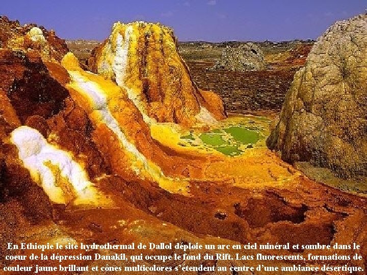 En Ethiopie le site hydrothermal de Dallol déploie un arc en ciel minéral et
