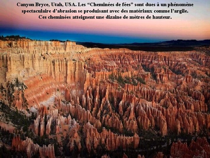 Canyon Bryce, Utah, USA. Les “Cheminées de fées” sont dues à un phénomène spectaculaire