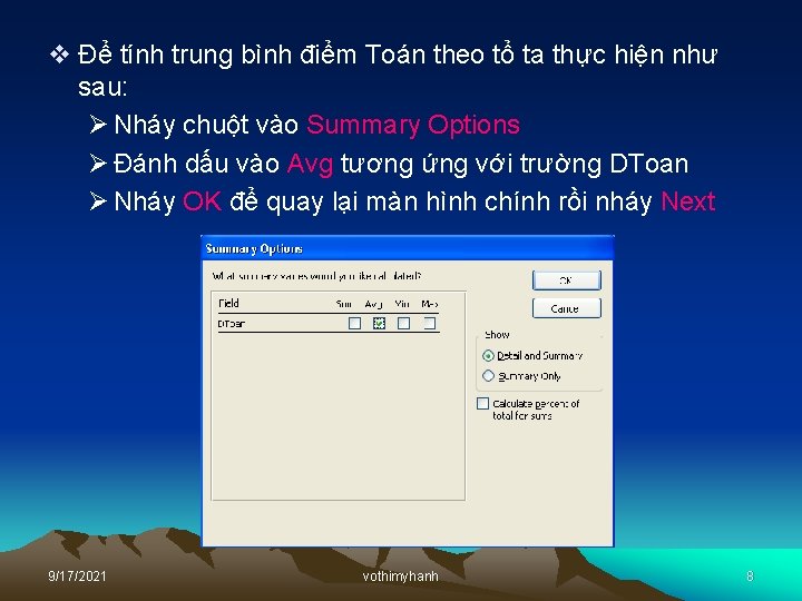 v Để tính trung bình điểm Toán theo tổ ta thực hiện như sau: