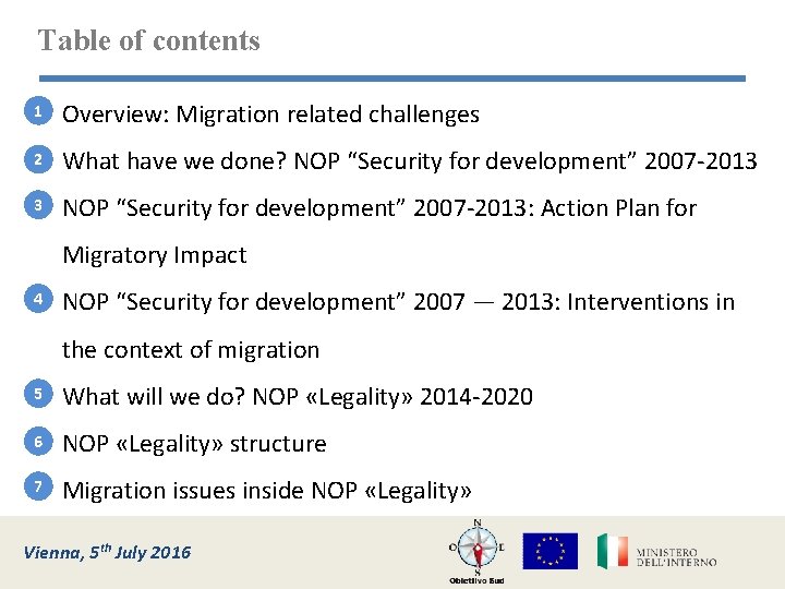 Table of contents • 1 Overview: Migration related challenges • 2 What have we