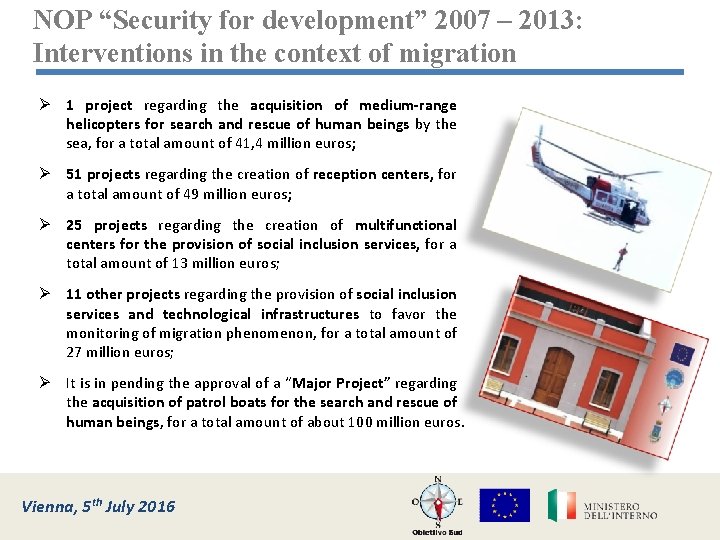 NOP “Security for development” 2007 – 2013: Interventions in the context of migration Ø