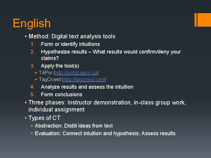 English § Method: Digital text analysis tools 1. 2. 3. Form or identify intuitions