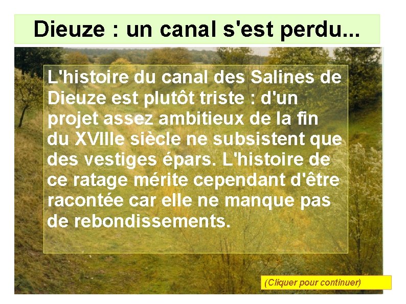 Dieuze : un canal s'est perdu. . . L'histoire du canal des Salines de