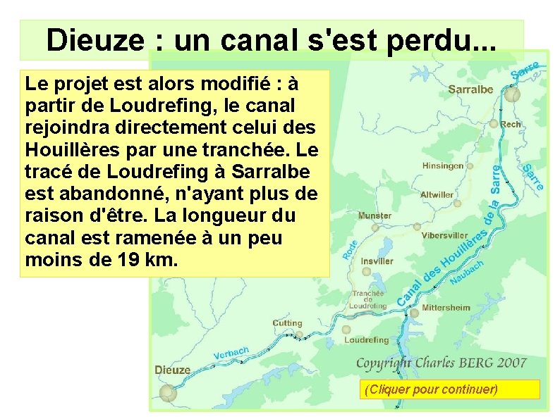 Dieuze : un canal s'est perdu. . . Le projet est alors modifié :