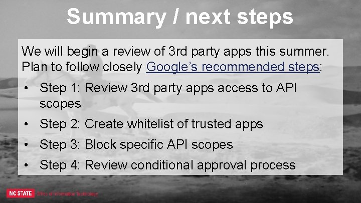 Summary / next steps We will begin a review of 3 rd party apps