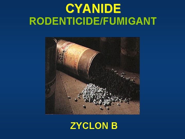 CYANIDE RODENTICIDE/FUMIGANT ZYCLON B 