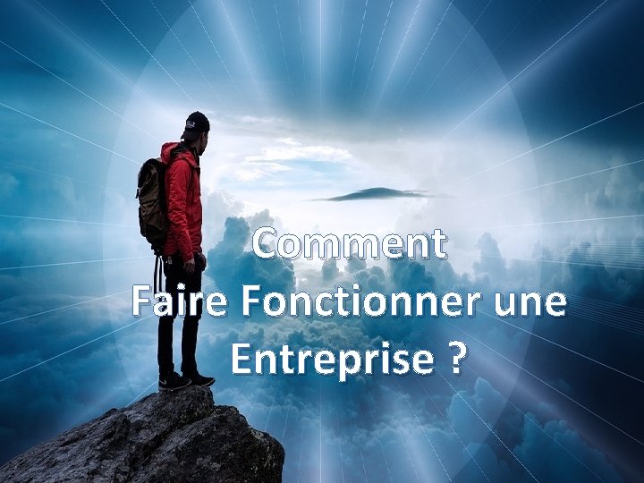 Comment Faire Fonctionner une Entreprise EL ALAOUI HICHAM