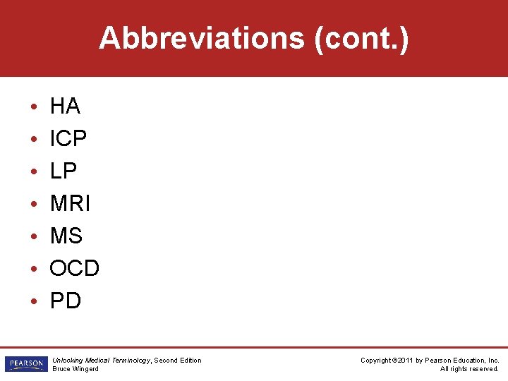 Abbreviations (cont. ) • • HA ICP LP MRI MS OCD PD Unlocking Medical Abbreviations (cont. ) • • HA ICP LP MRI MS OCD PD Unlocking Medical