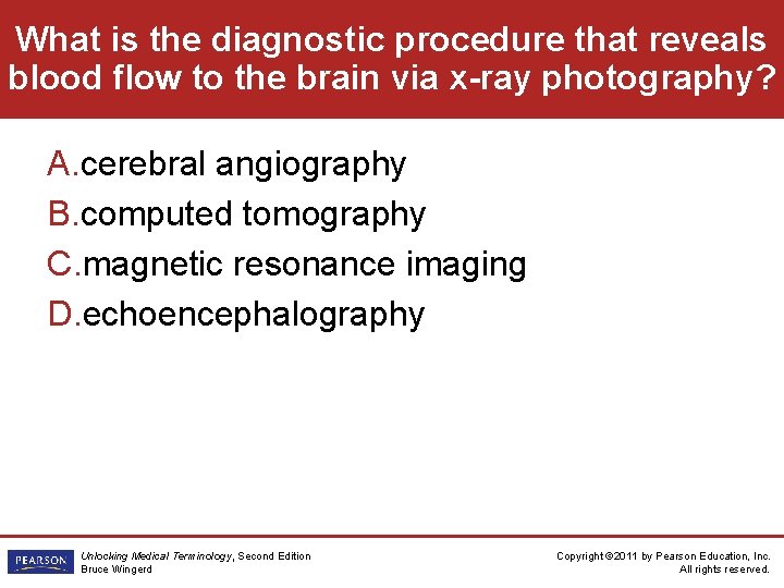 What is the diagnostic procedure that reveals blood flow to the brain via x-ray