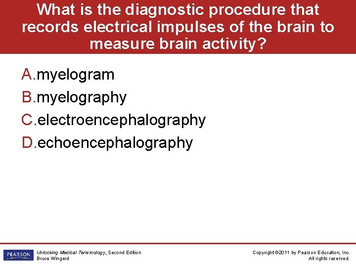 What is the diagnostic procedure that records electrical impulses of the brain to measure