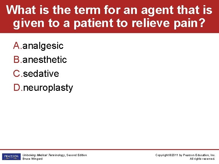 What is the term for an agent that is given to a patient to