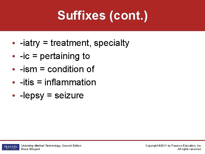 Suffixes (cont. ) • • • -iatry = treatment, specialty -ic = pertaining to