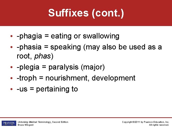 Suffixes (cont. ) • -phagia = eating or swallowing • -phasia = speaking (may