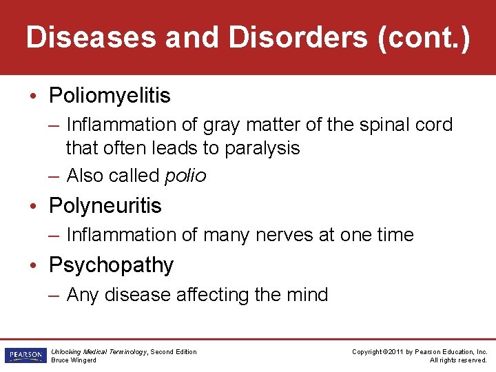 Diseases and Disorders (cont. ) • Poliomyelitis – Inflammation of gray matter of the Diseases and Disorders (cont. ) • Poliomyelitis – Inflammation of gray matter of the