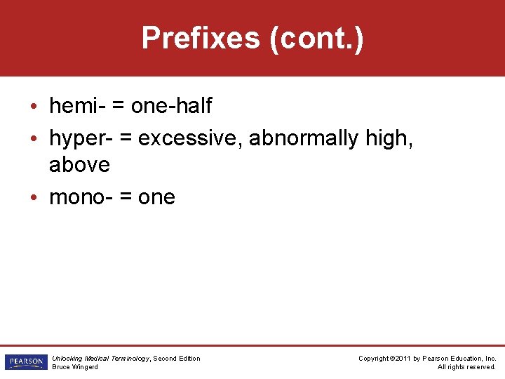 Prefixes (cont. ) • hemi- = one-half • hyper- = excessive, abnormally high, above