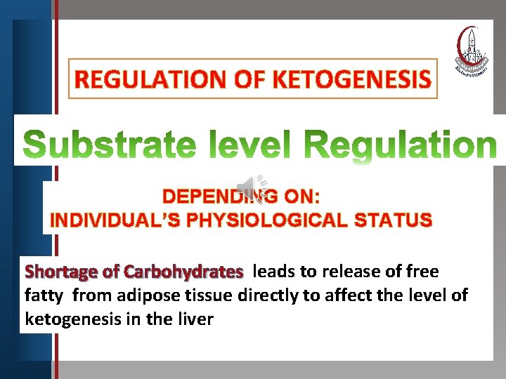 Click to edit Master title style REGULATION OF KETOGENESIS • Edit Master text styles