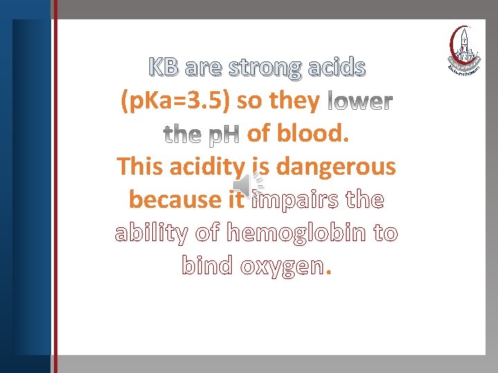 Click to edit Master title style KB are strong acids so they • Edit