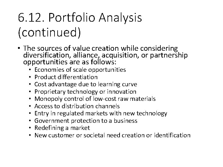 6. 12. Portfolio Analysis (continued) • The sources of value creation while considering diversification,