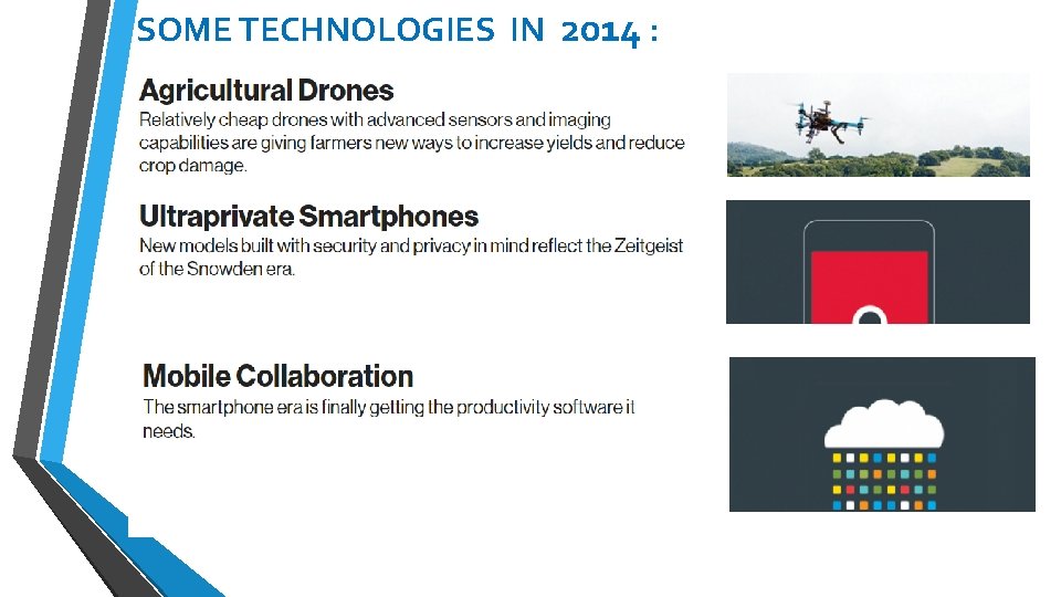 SOME TECHNOLOGIES IN 2014 : SOME TECHNOLOGIES IN 2014 :