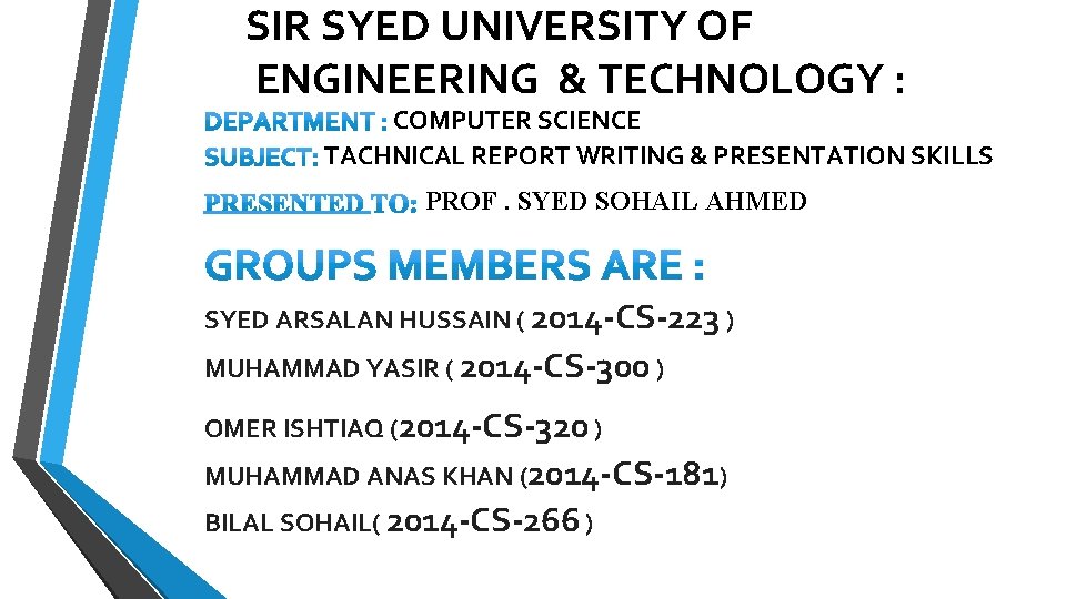 SIR SYED UNIVERSITY OF ENGINEERING & TECHNOLOGY : COMPUTER SCIENCE TACHNICAL REPORT WRITING & SIR SYED UNIVERSITY OF ENGINEERING & TECHNOLOGY : COMPUTER SCIENCE TACHNICAL REPORT WRITING &