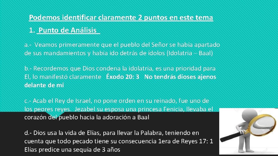 Podemos identificar claramente 2 puntos en este tema 1. Punto de Análisis a. -